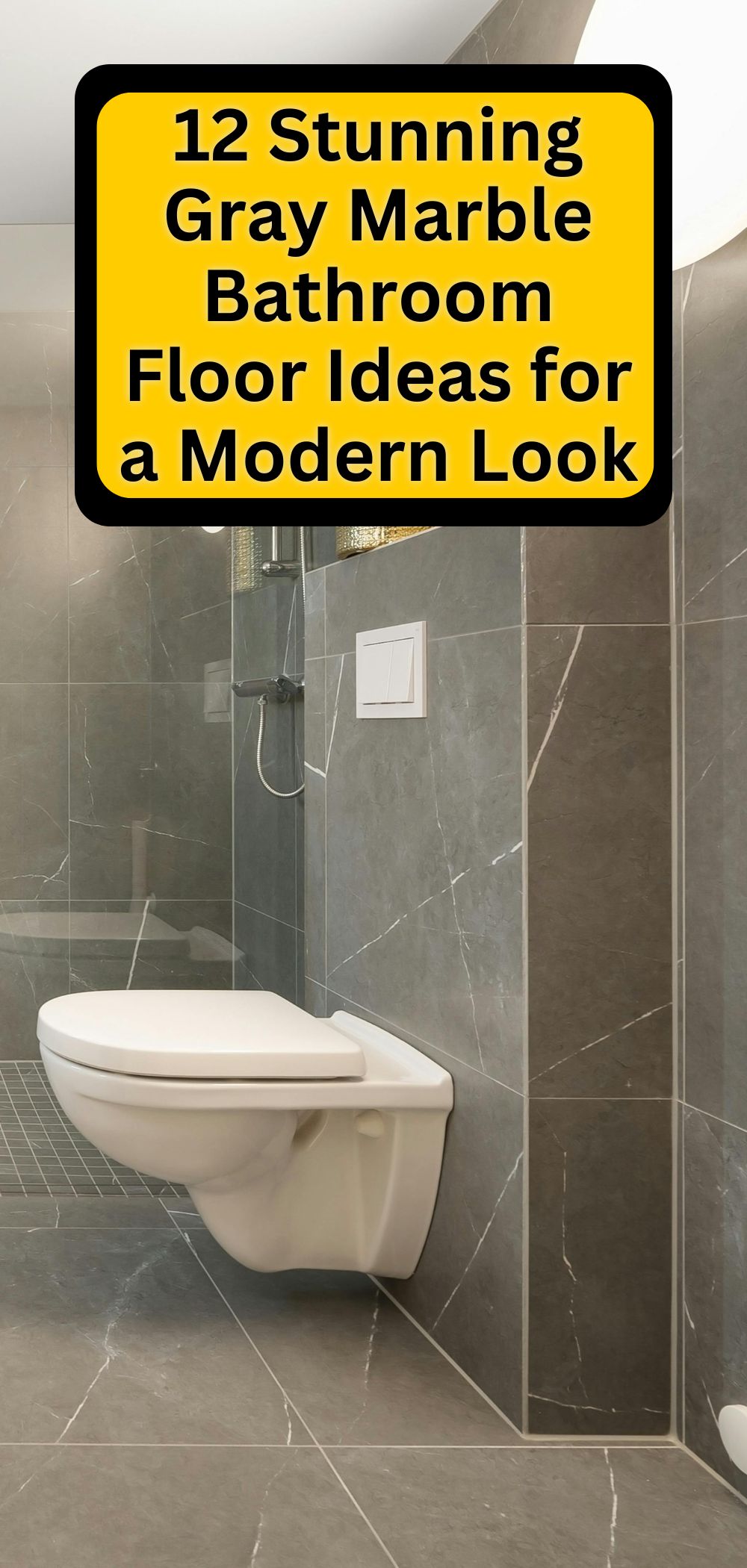 12 Stunning Gray Marble Bathroom Floor Ideas for a Modern Look