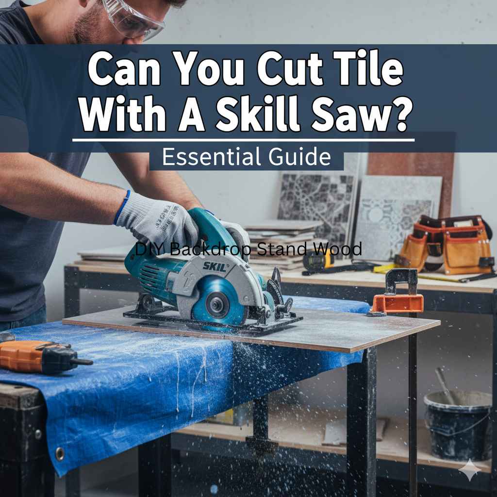 Can You Cut Tile With A Skill Saw