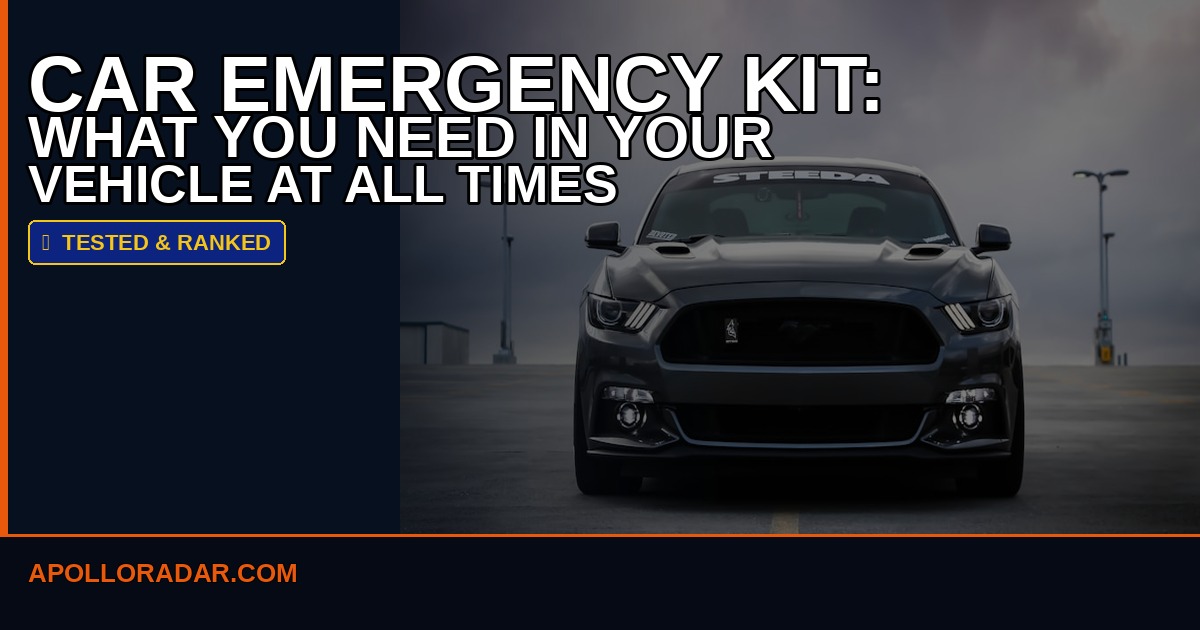 Car Emergency Kit: What You Need in Your Vehicle in 2026