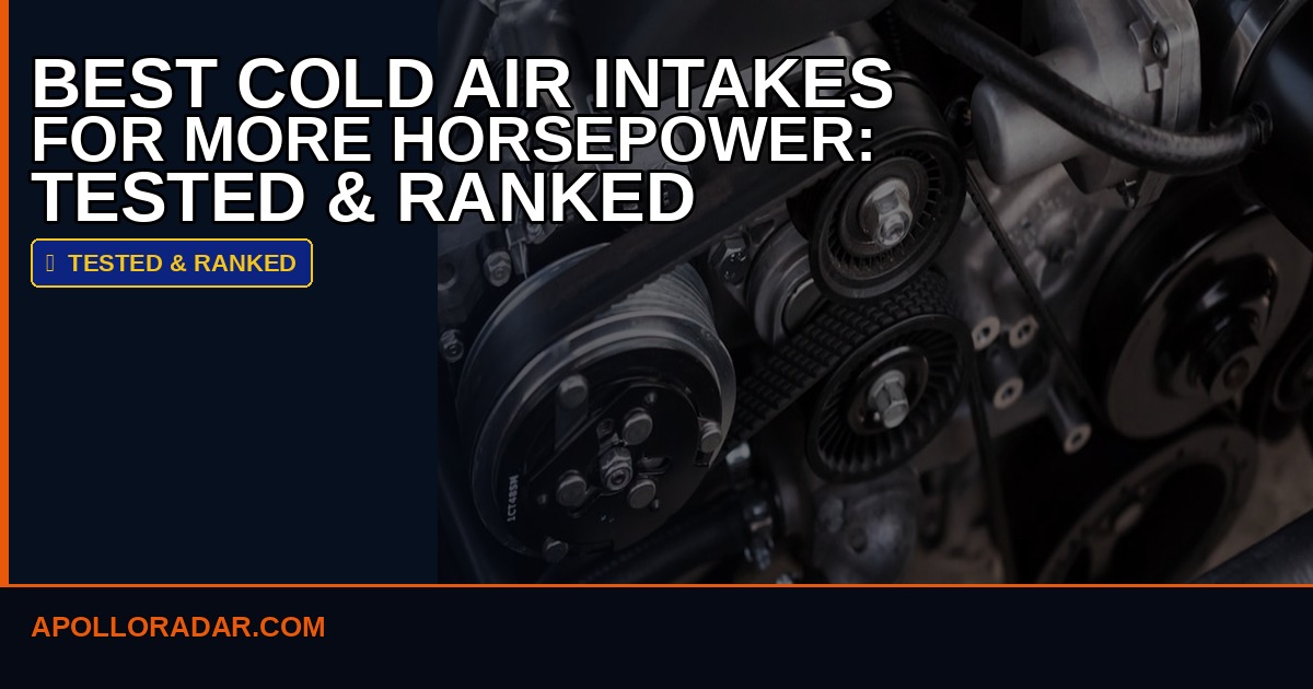 Best Cold Air Intakes for More Horsepower in 2026: Dyno-Tested & Ranked