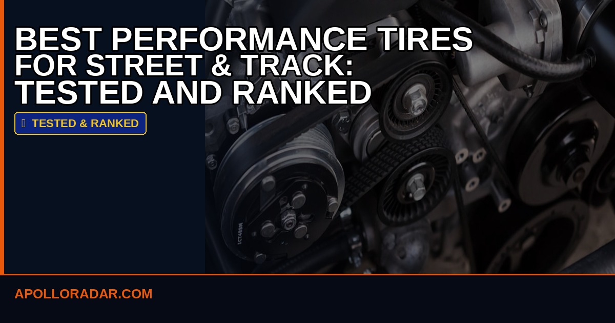 Best Performance Tires for Street and Track in 2026: Tested and Ranked